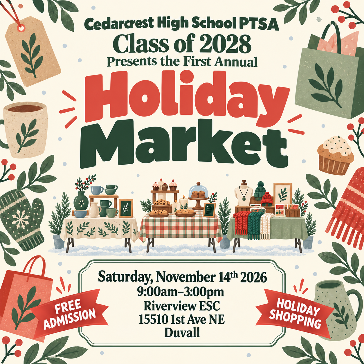 Cedarcrest High School PTSA Class of 2028 First Annual Holiday Market, Saturday, November 14, 2026, from 9 a.m. to 3 p.m. at Riverview Educational Service Center, 15510 1st Ave NE, Duvall. Free admission.